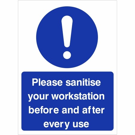 Please Sanitise Your Workstation Before And After Every Use Sign