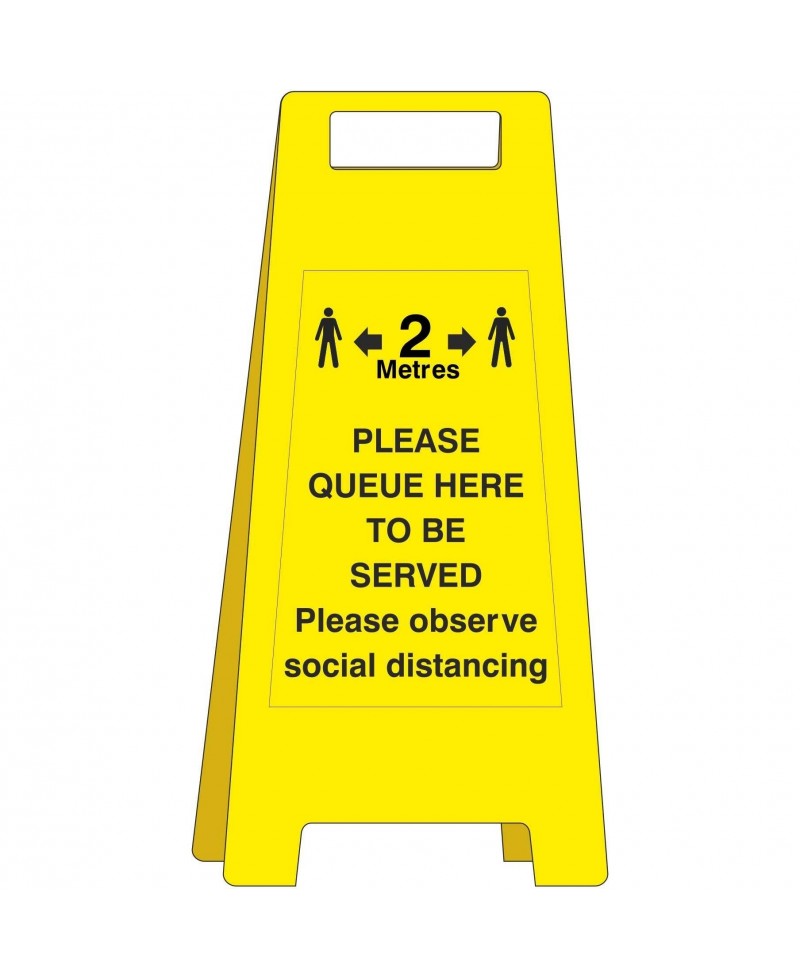 Please Queue Here To Be Served Freestanding Sign