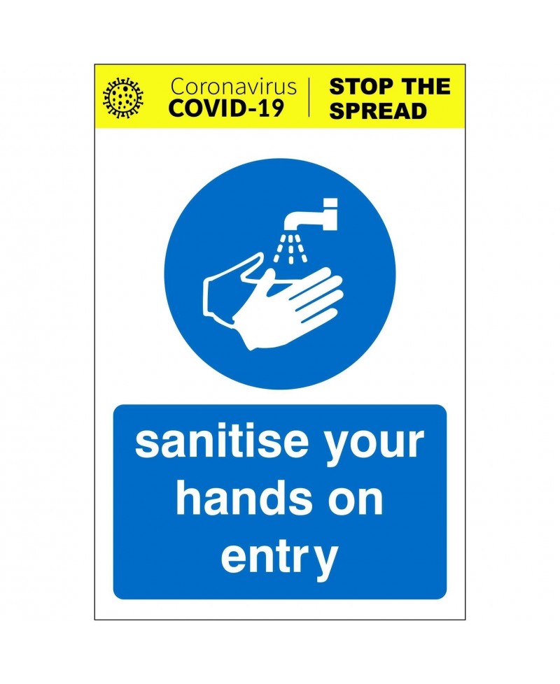Sanitise Your Hands On Entry Covid 19 Sign