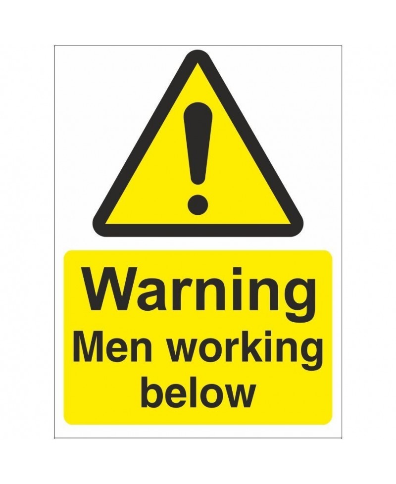 Warning Men Working Below Sign 450mm x 600mm