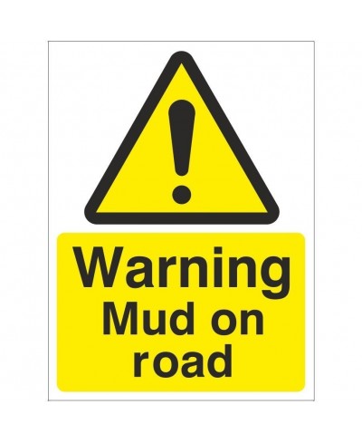 Warning Mud On Road Sign...