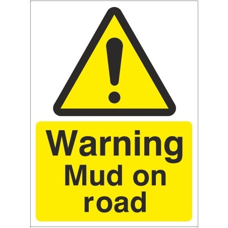 Warning Mud On Road Sign