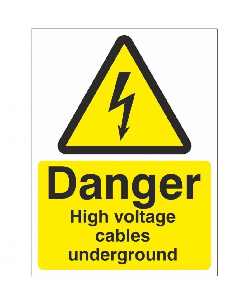 Danger High Voltage Cables Underground Electrical Sign
