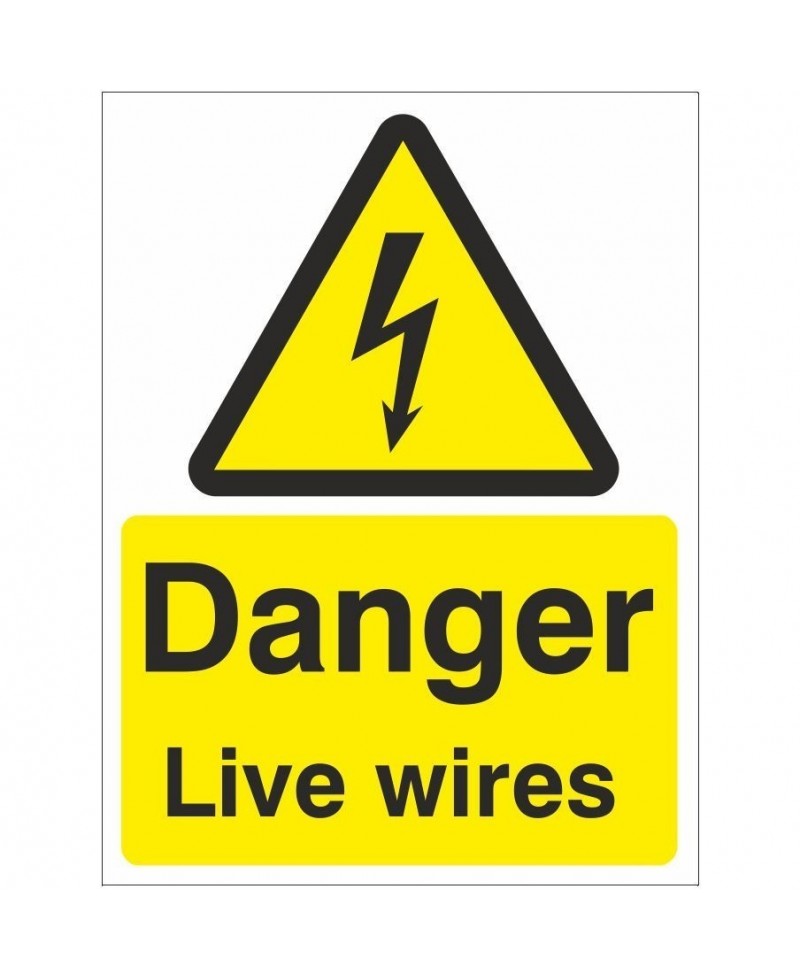 Danger Live Wires Electrical Sign 150mm x 200mm