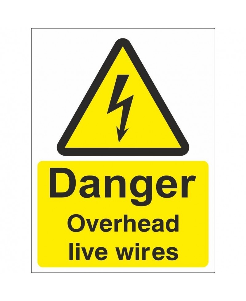 Danger Overhead Live Wires Electrical Sign - 300mm x 400mm