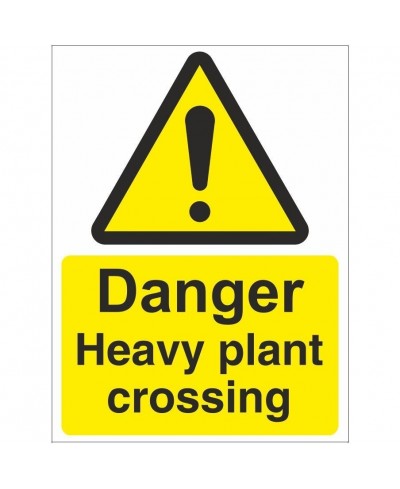 Danger Heavy Plant Crossing Sign 450mm x 600mm