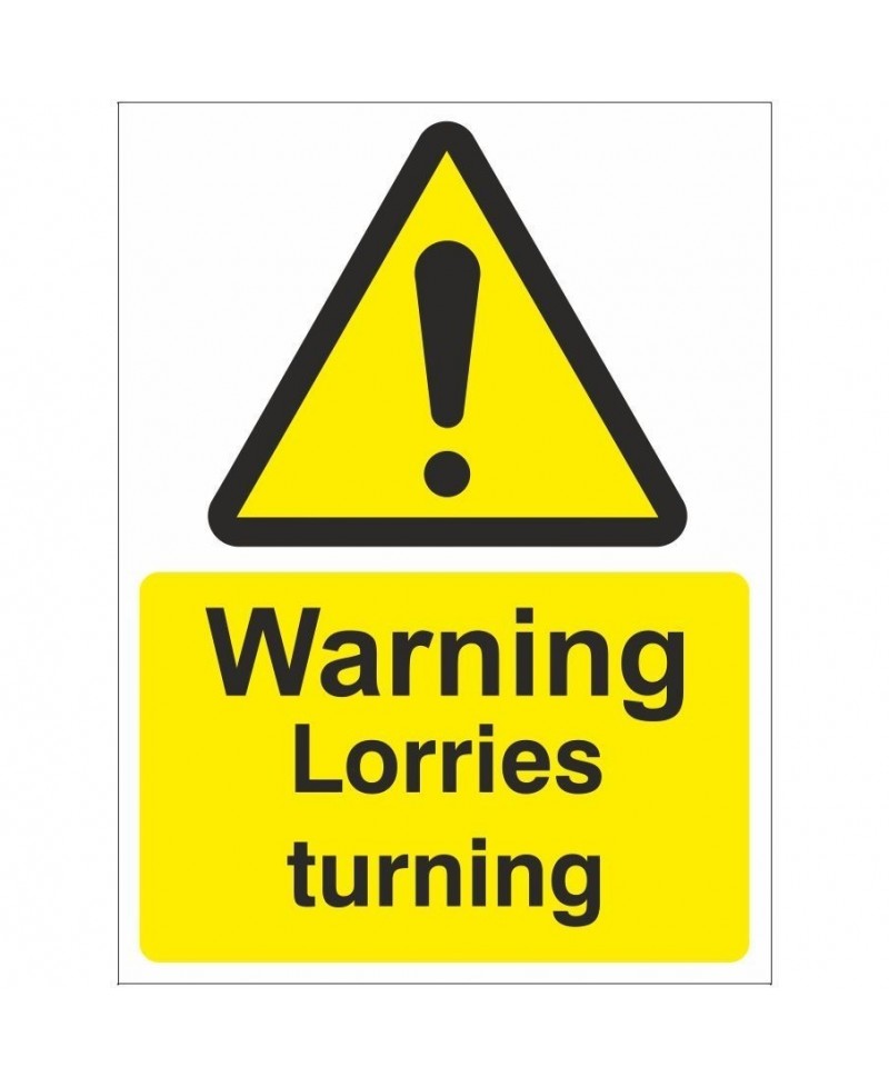 Warning Lorries Turning Sign 450mm x 600mm