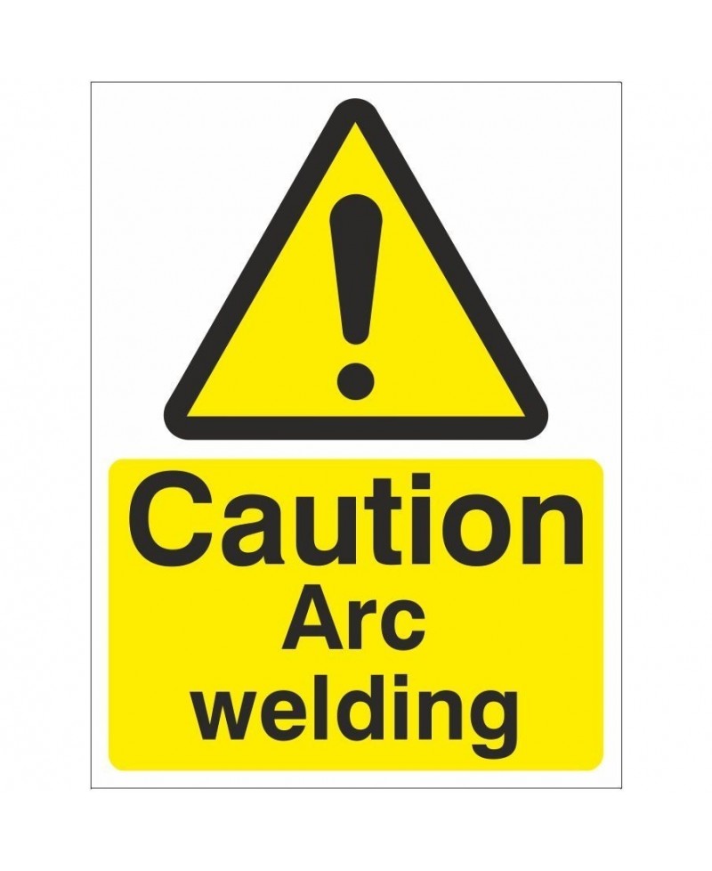 Caution Arc Welding Sign 150 x 200mm