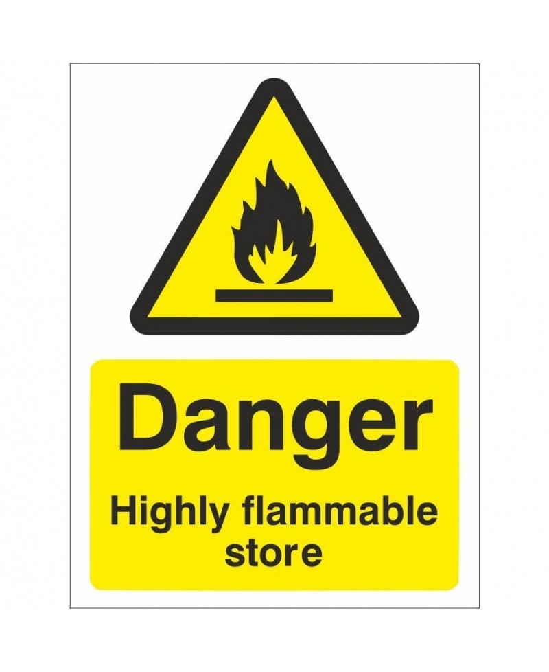 Danger Highly Flammable Store Sign  - 150mm x 200mm