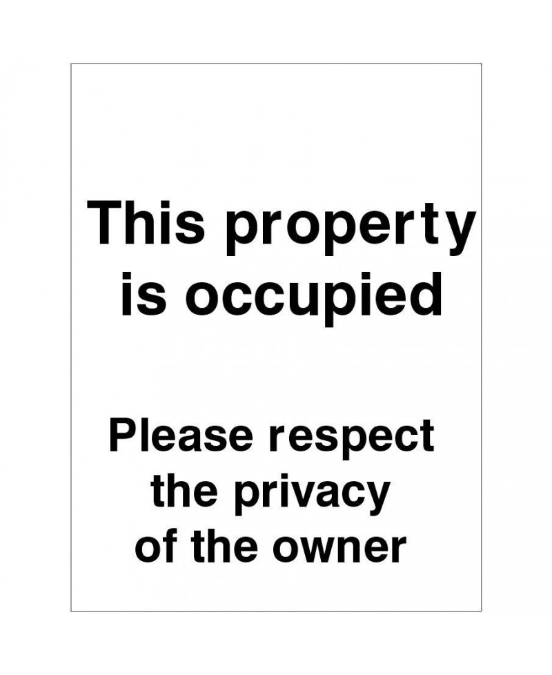 This Property Is Occupied Sign