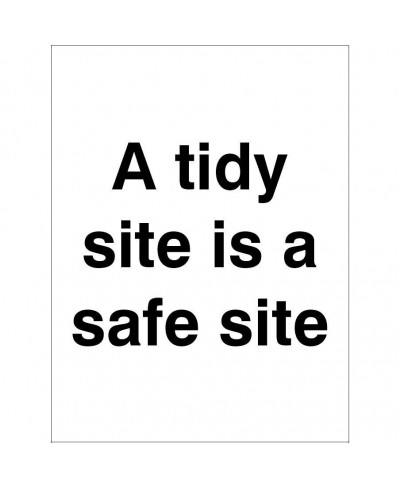 A Tidy Site Is A Safe Site Sign