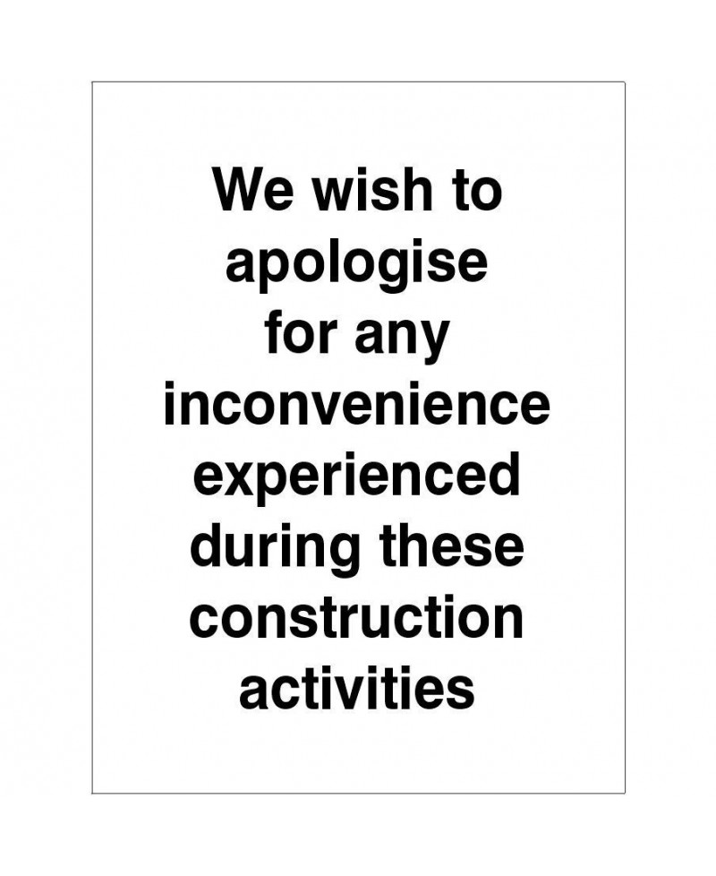 We Wish To Apologise Sign