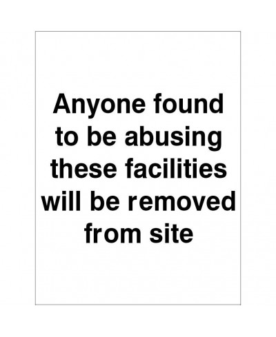 Anyone Found Abusing These Facilities Sign