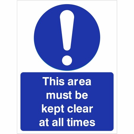 This Area Must Be Kept Clear At all Times Sign