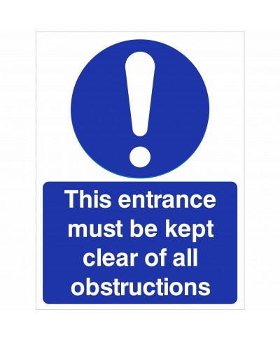 This Entrance Must Be Kept Clear Of All Obstructions Sign