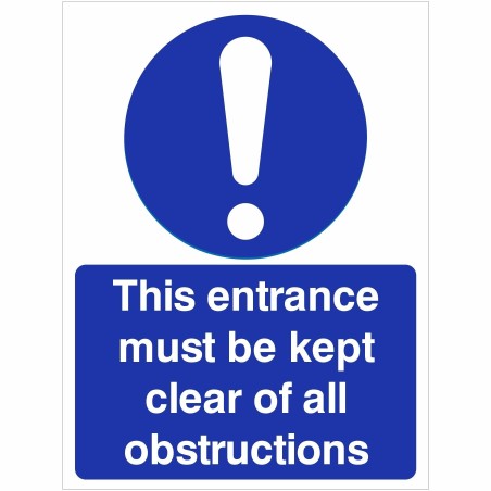 This Entrance Must Be Kept Clear Of All Obstructions Sign