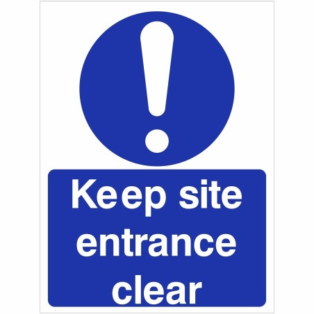 Keep Site Entrance Clear Sign