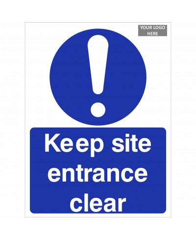 Keep Site Entrance Clear Sign