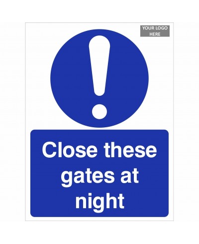 Close These Gates At Night Sign