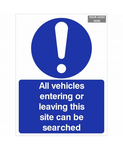 All Vehicles Entering Or Leaving This Site Can Be Searched Sign