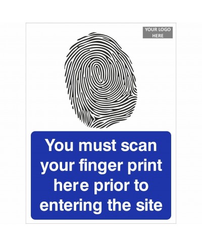 You Must Scan Your Finger Print Here Prior To Entering The Site Sign