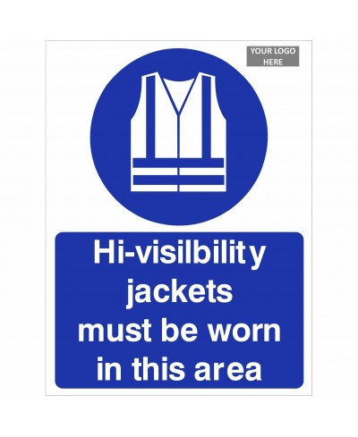 Hi-Visibility Jackets Must Be Worn In This Area Sign