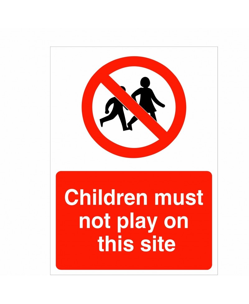 Children Must Not Play On This Site Construction Sign