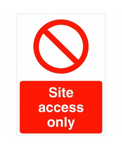 Site Access Only Sign 450mm x 600mm