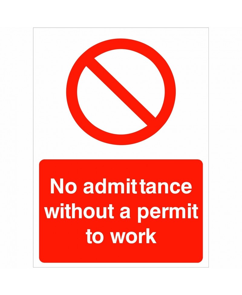 No Admittance Without A Permit To Work Sign