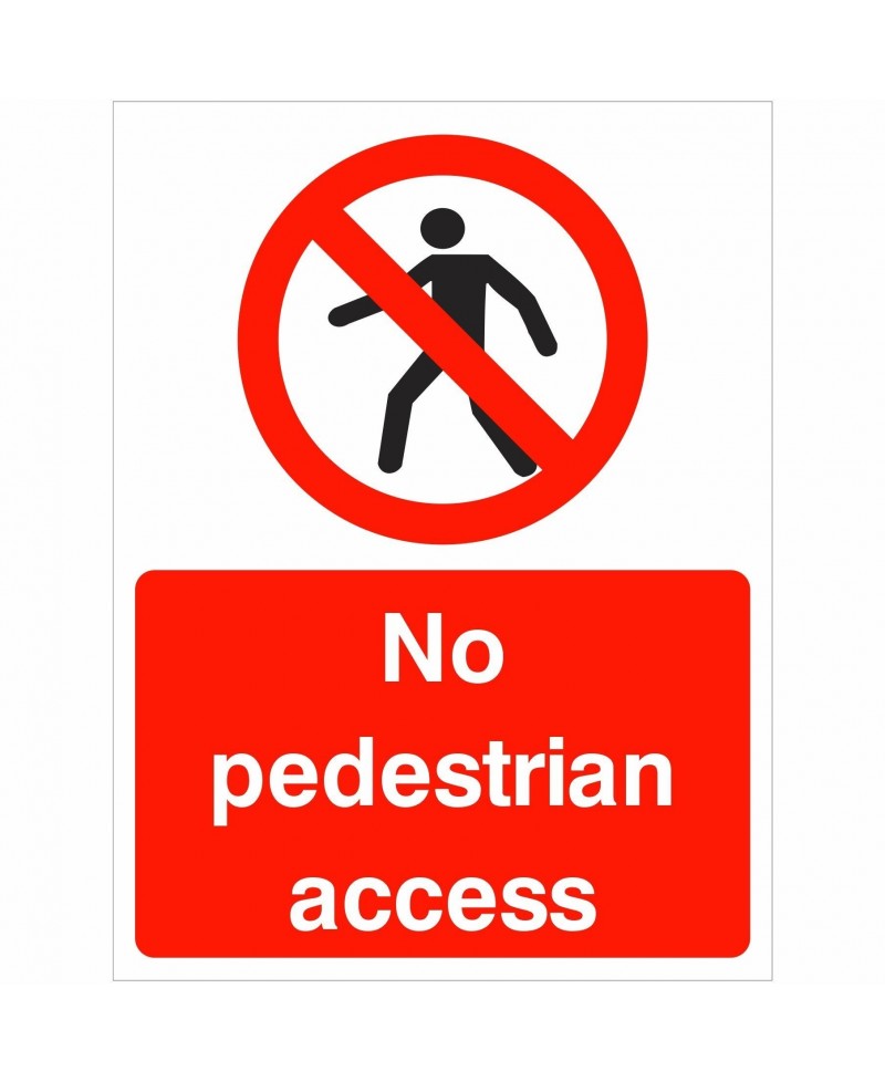 No Pedestrian Access Sign