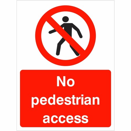 No Pedestrian Access Sign