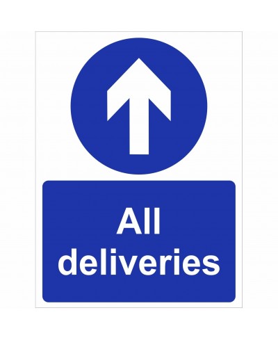 All Deliveries Straight Ahead Sign