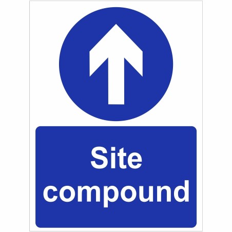 Site Compound Straight Ahead Sign