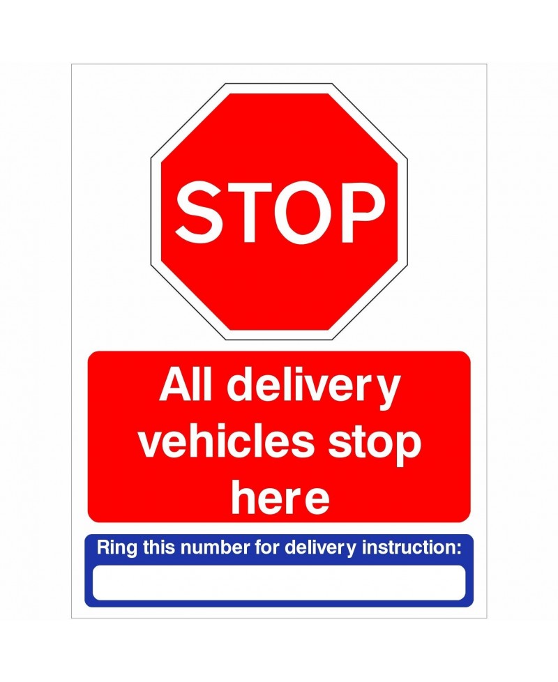 All Delivery Vehicles Stop Here Sign