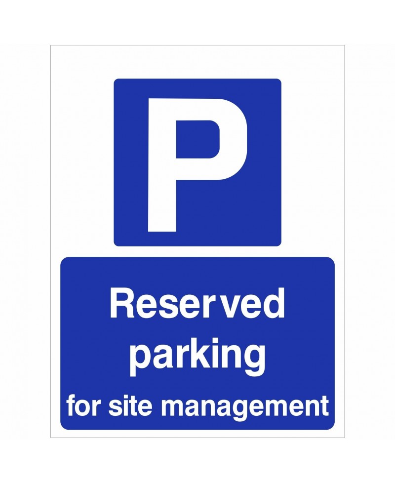 Reserved Parking For Site Management Sign