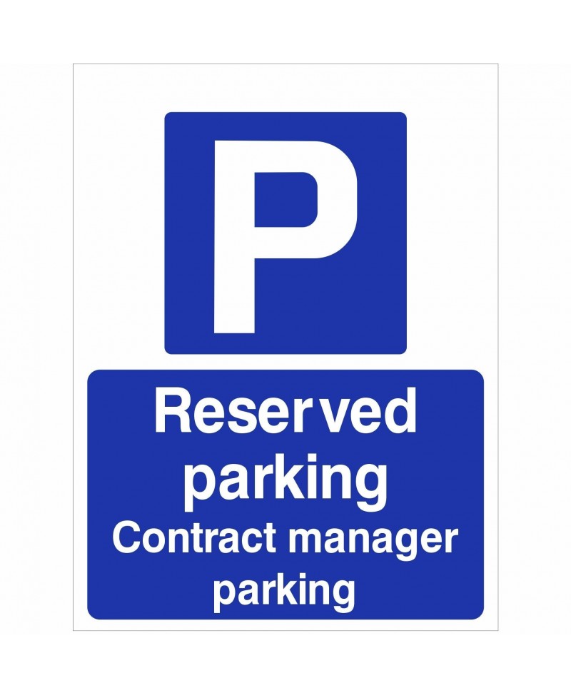 Contract Manager Parking - Reserved Parking Sign