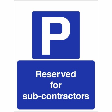 Reserved For Sub Contractors Sign