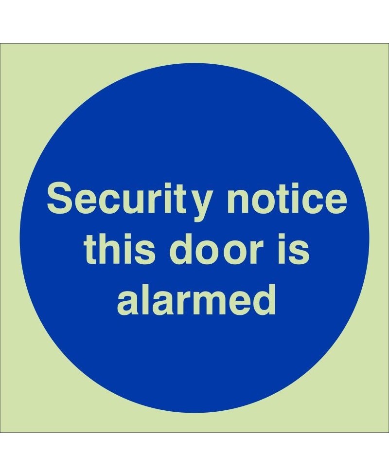 Glow in the Dark Security Notice This Door Is Alarmed Door Sign