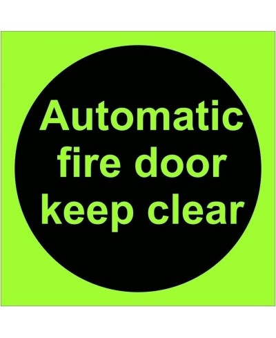 Glow in the Dark Automatic Fire Door Keep Clear Door Sign - Class C