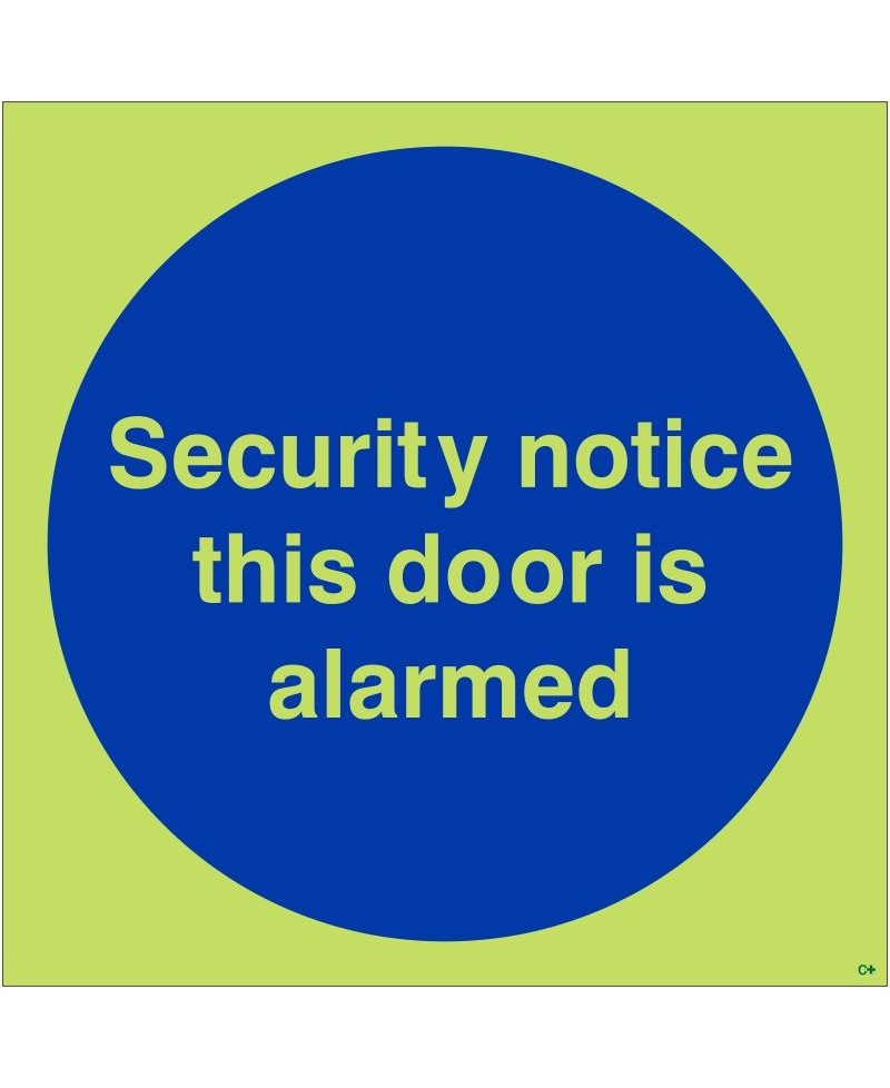 Glow in the Dark Security Notice This Door Is Alarmed Door Sign - Class C