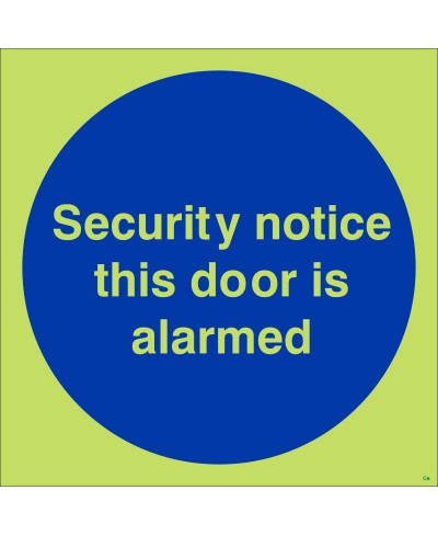 Glow in the Dark Security Notice This Door Is Alarmed Door Sign