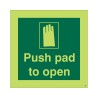 Glow in the Dark Push Pad To Open Sign