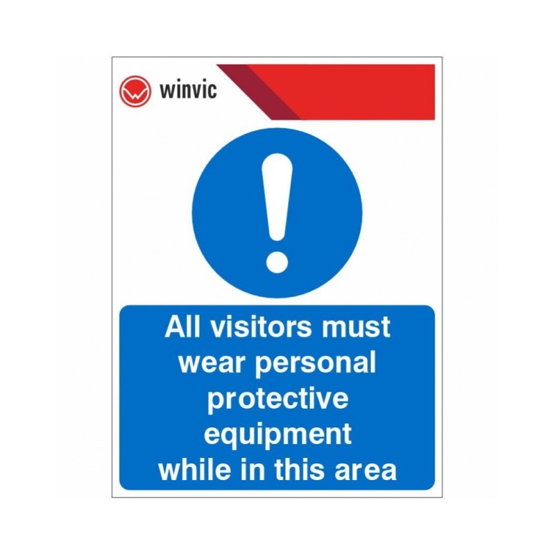 All Visitors Must Wear Personal Protective Equipment