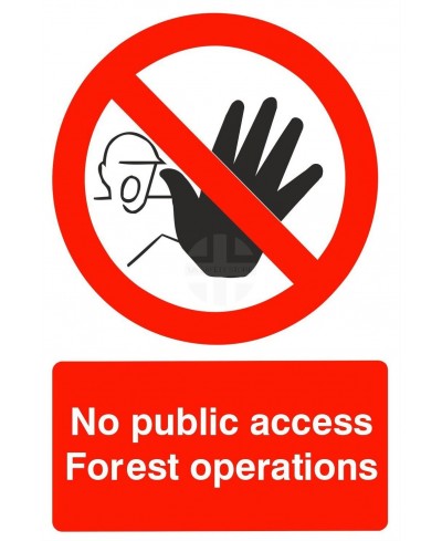No Public Access Forest Operations Sign