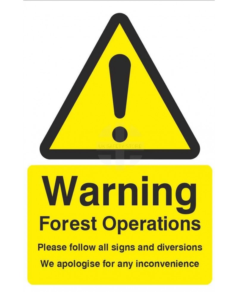 Warning Forest Operations (Please Follow Signs) Sign