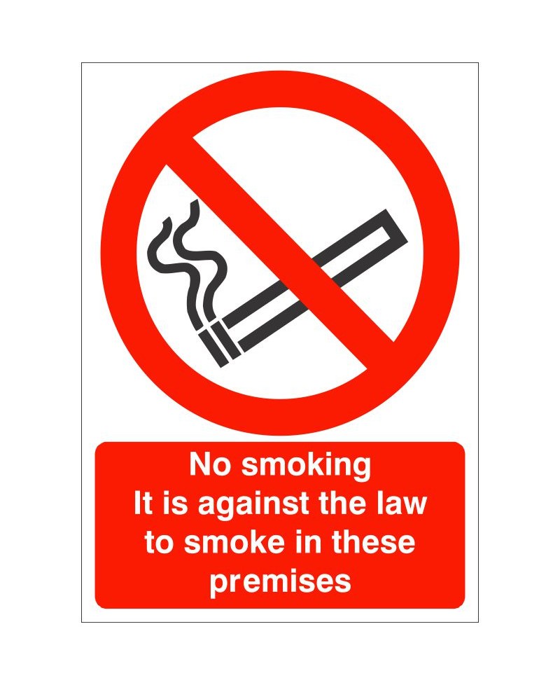 No Smoking It Is Against The Law To Smoke In These Premises Sign