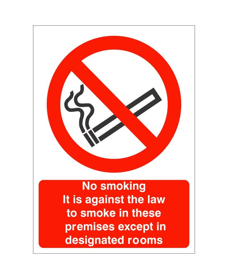 No Smoking It Is Against The Law To Smoke In These Premises Except In Designated Rooms Sign 150mm x 200mm