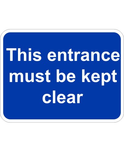 This Entrance Must Be Kept Clear Traffic Sign