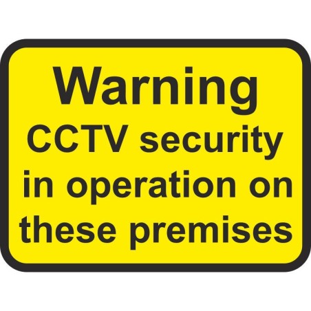 CCTV Security In Operation On These Premises Traffic Sign