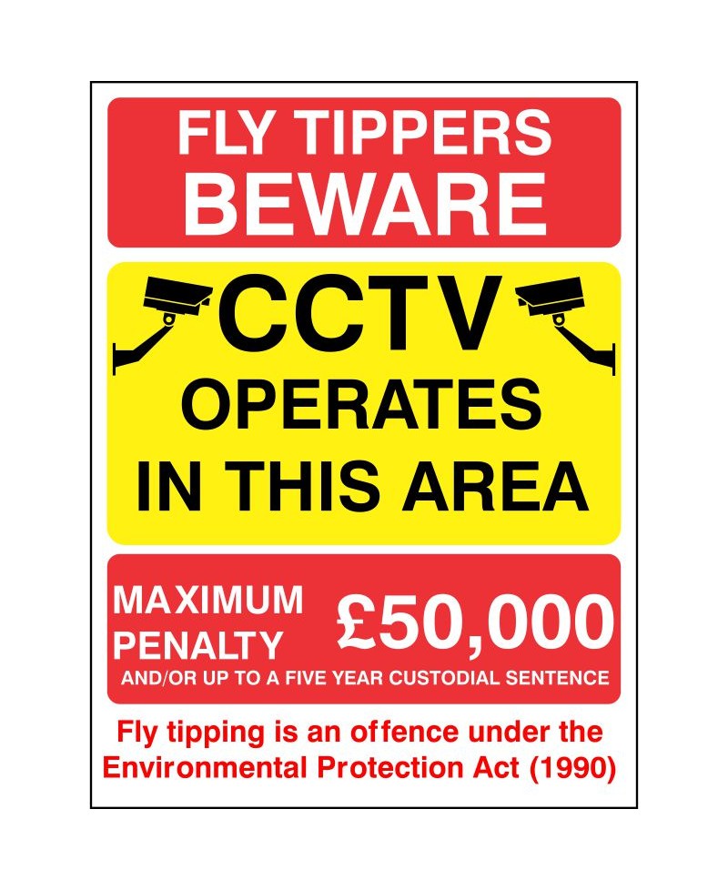 Fly Tippers Beware CCTV (Max Penalty) Sign